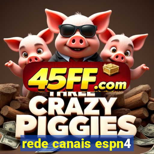 rede canais espn4